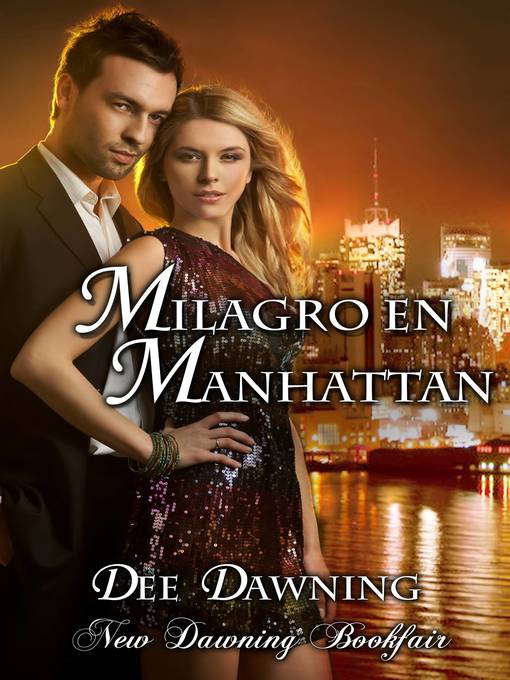 Title details for Milagro en Manhattan by Dee Dawning - Available